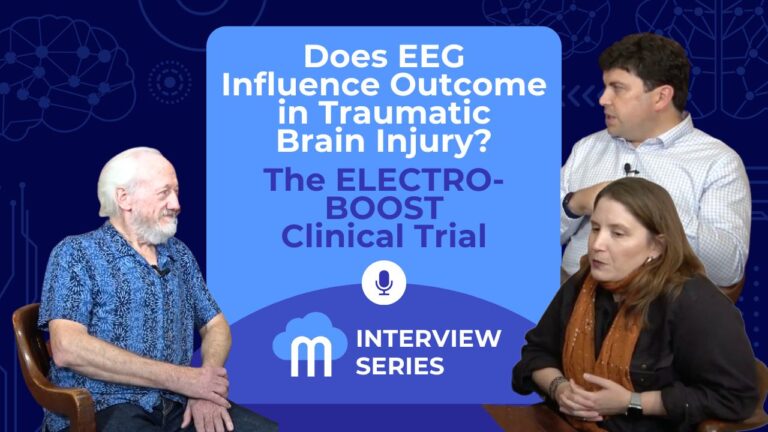 neuromonitoring interview series: Does EEG Influence Outcome in Traumatic Brain Injury? The ELECTRO-BOOST Clinical Trial