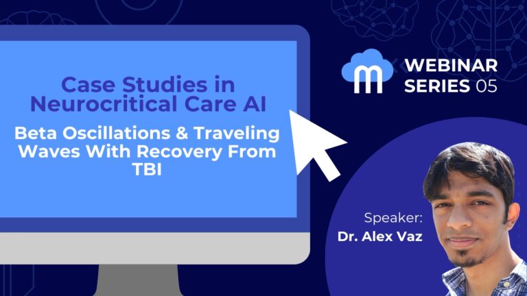 Webinar Series: Beta Oscillations & Traveling Waves With Recovery From TBI with speaker Dr. Alex Vaz