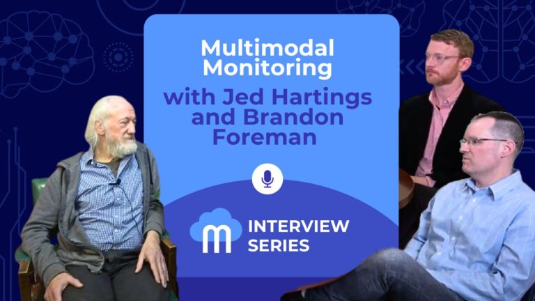 neuromonitoring interview series: Multimodal Monitoring. with Jed Hartings and Brandon Foreman