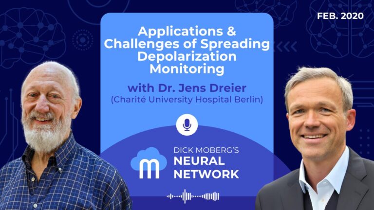 Dick Moberg's Neural Network Podcast Series: Applications & Challenges of Spreading Depolarization Monitoring with Dr. Jens Dreier (Charité University Hospital Berlin)