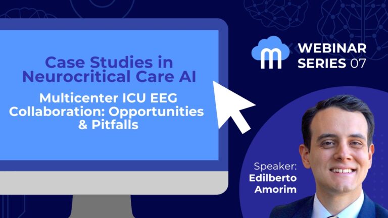 Webinar Series: Multicenter ICU EEG Collaboration: Opportunities & Pitfalls with speaker Edilberto Amorim